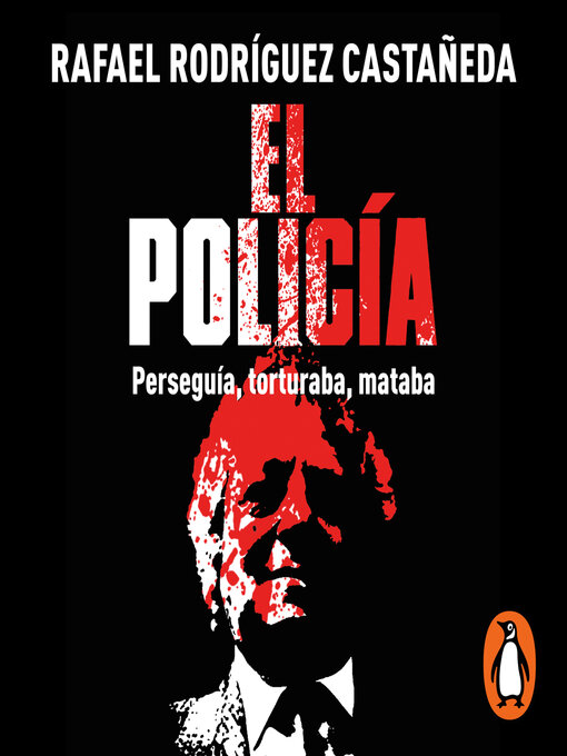 Title details for El policía by Rafael Rodríguez Castañeda - Available